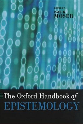 The Oxford Handbook Of Epistemology-..