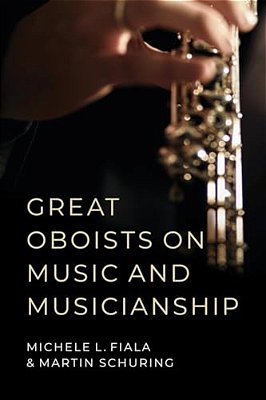 Great Oboists On Music And Musicianship-..