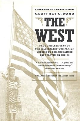 The West: An Illustrated History-..