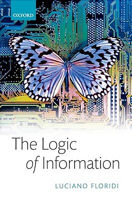 Logic Of Information: A Theory Of Philosophy As Conceptual Design-..
