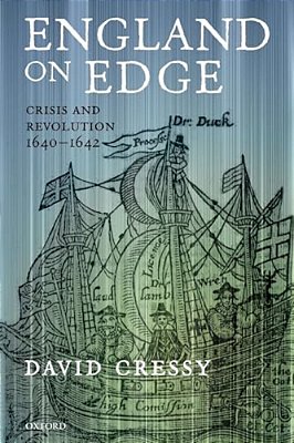 England On Edge: Crisis And Revolution 1640-1642-..
