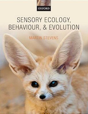 Sensory Ecology, Behaviour, And Evolution-..