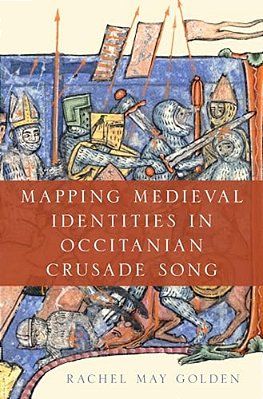 Mapping Medieval Identities In Occitanian Crusade Song-..