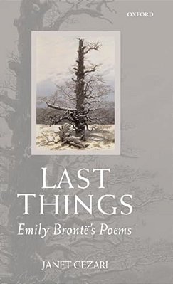 Last Things: Emily Bronte's Poems-..
