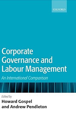 Corporate Governance And Labour Management: An International Comparison-..