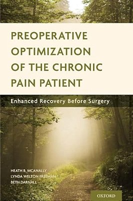 Preoperative Optimization Of The Chronic Pain Patient: Enhanced Recovery Before Surgery-..