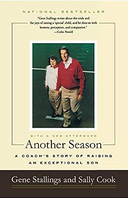 Another Season: A Coach's Story Of Raising An Exceptional Son-..