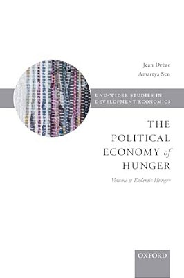 Political Economy Of Hunger: Volume 3: Endemic Hunger-..