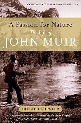 A Passion For Nature: The Life Of John Muir-..