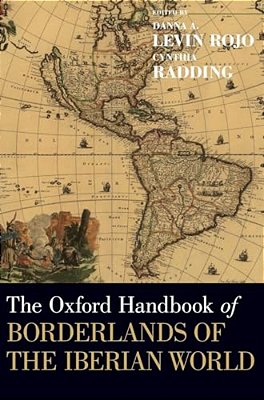 Oxford Handbook Of Borderlands Of The Iberian World-..