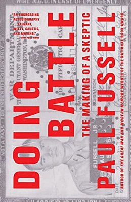 Doing Battle: The Making Of A Skeptic-..