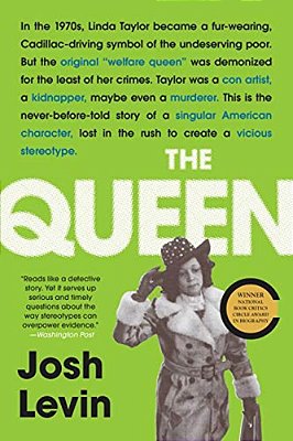 The Queen: The Forgotten Life Behind An American Myth-..