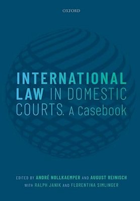 International Law In Domestic Courts: A Casebook-..