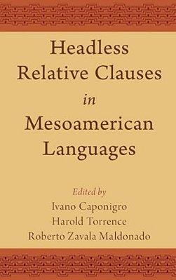 Headless Relative Clauses In Mesoamerican Languages-..
