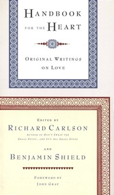 Handbook For The Heart: Original Writings On Love-..