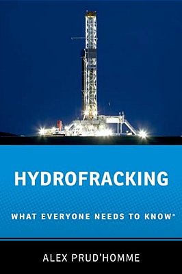 Hydrofracking: What Everyone Needs To Know(r)-..