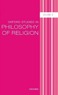 Oxford Studies In Philosophy Of Religion Volume 9-..