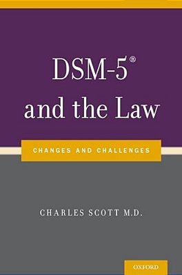 Dsm-5(r) And The Law: Changes And Challenges-..