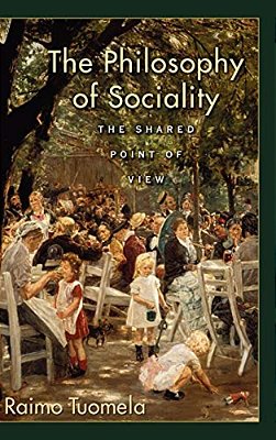 The Philosophy Of Sociality: The Shared Point Of View-..