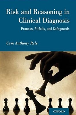 Risk And Reason In Clinical Diagnosis-..