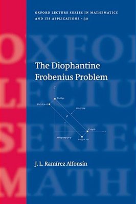 The Diophantine Frobenius Problem-..
