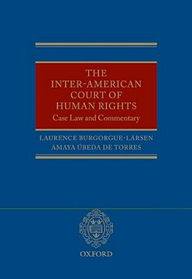 The Inter-American Court Of Human Rights: Case-Law And Commentary-..