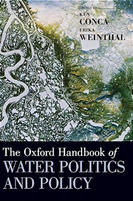 Oxford Handbook Of Water Politics And Policy-..