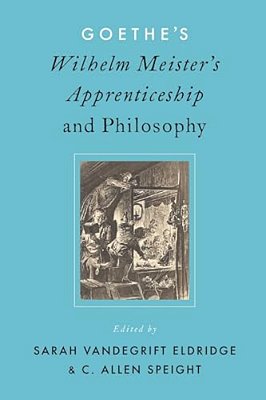 Goethe's Wilhelm Meister's Apprenticeship And Philosophy-..