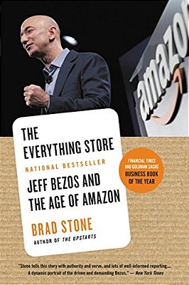 The Everything Store: Jeff Bezos And The Age Of Amazon-..