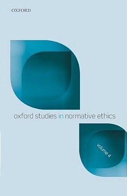 Oxford Studies In Normative Ethics: Volume 4-..