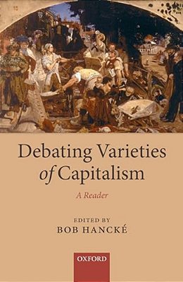 Debating Varieties Of Capitalism: A Reader-..