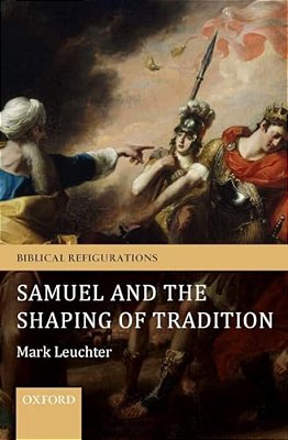 Samuel And The Shaping Of Tradition-..