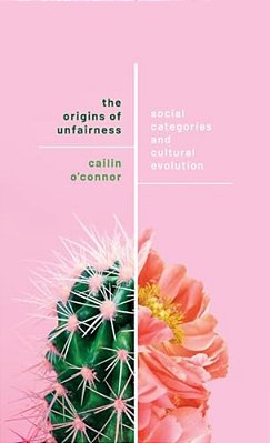 Origins Of Unfairness: Social Categories And Cultural Evolution-..