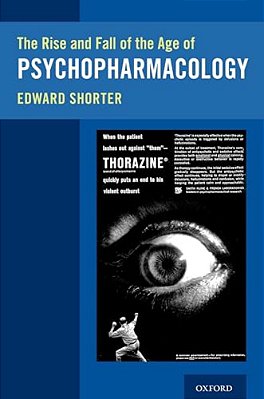 Rise And Fall Of The Age Of Psychopharmacology-..