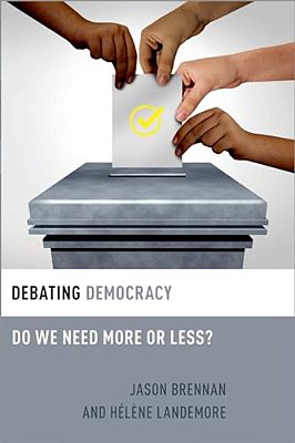 Debating Democracy: Do We Need More Or Less?-..