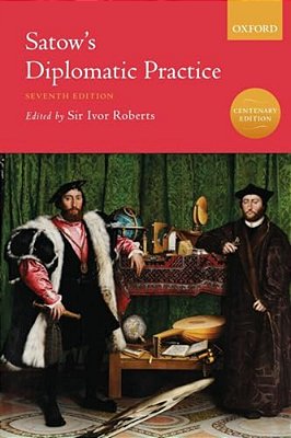 Satow's Diplomatic Practice-..