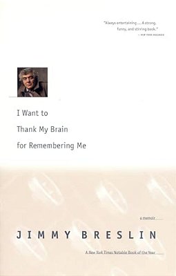 I Want To Thank My Brain For Remembering Me: A Memoir-..