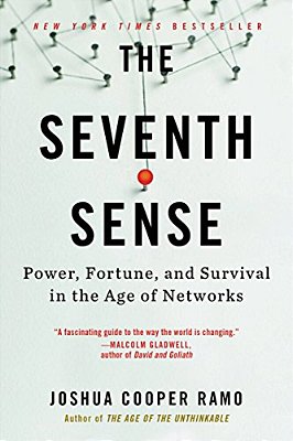 The Seventh Sense: Power, Fortune, And Survival In The Age Of Networks-..