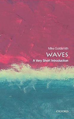 Waves: A Very Short Introduction-..