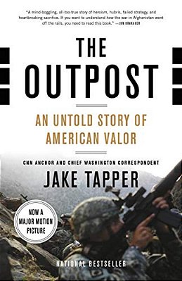 The Outpost: An Untold Story Of American Valor-..