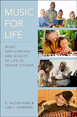 Music For Life: Music Participation And Quality Of Life For Senior Citizens-..