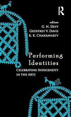 Performing Identities: Celebrating Indigeneity In The Arts-..