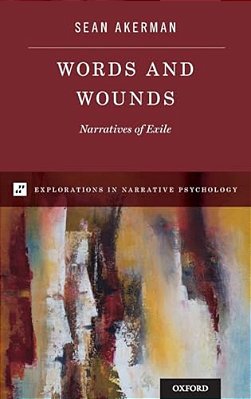 Words And Wounds: Narratives Of Exile-..