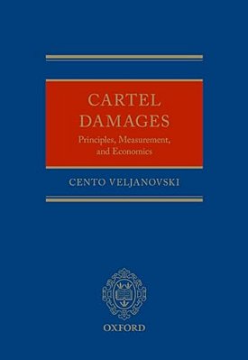 Cartel Damages: Principles, Measurement, And Economics-..