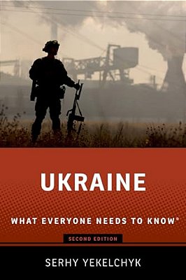 Ukraine: What Everyone Needs To Know(r)-..