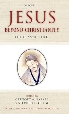 Jesus Beyond Christianity: The Classic Texts-..