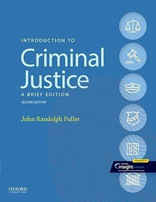 Introduction To Criminal Justice: A Brief Edition-..