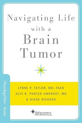 Navigating Life With A Brain Tumor-..