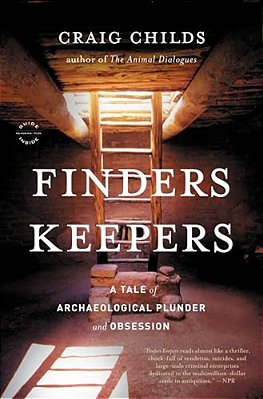 Finders Keepers: A Tale Of Archaeological Plunder And Obsession-..