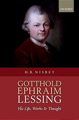 Gotthold Ephraim Lessing: His Life, Works, And Thought-..